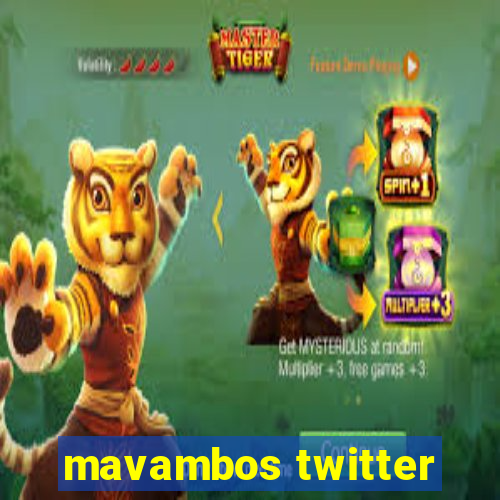 mavambos twitter